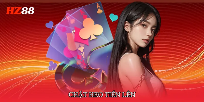 chặt heo tiến lên