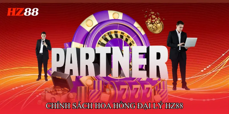 Chính Sách Hoa Hồng Đại Lý HZ88