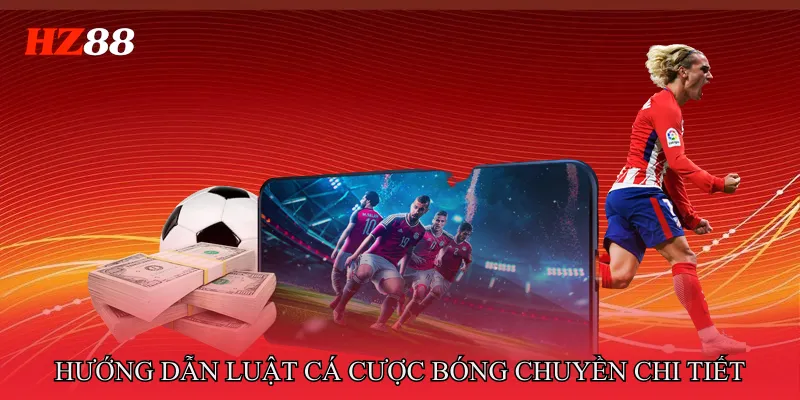 Hướng dẫn luật Cá cược bóng chuyền chi tiết