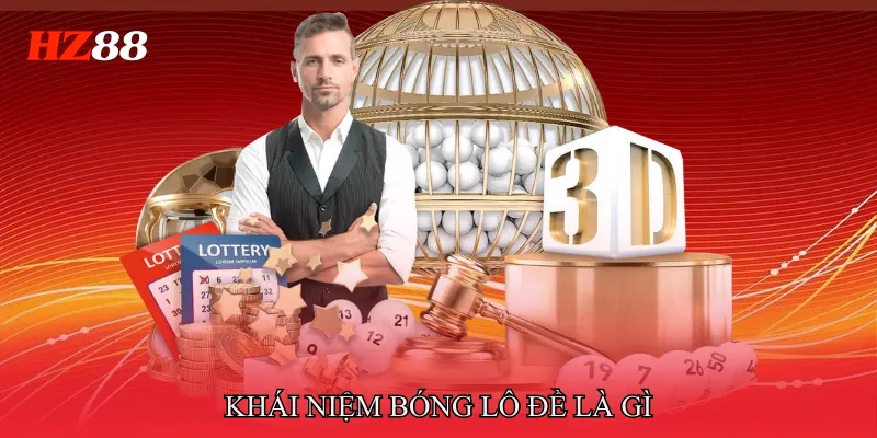 Khái niệm bóng lô đề là gì