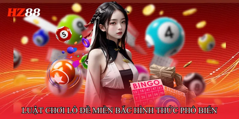 Luật chơi lô đề miền bắc: Các hình thức phổ biến khác