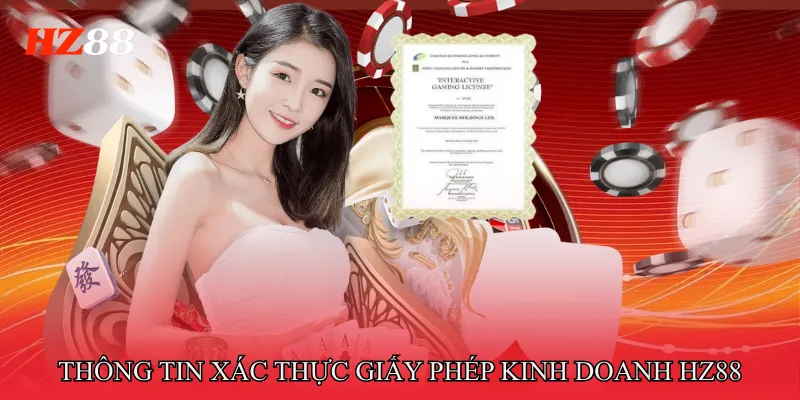 Thông Tin Xác Thực Giấy Phép Kinh Doanh HZ88