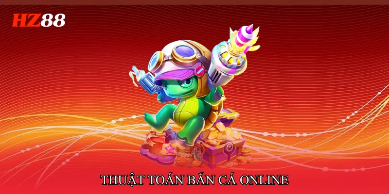 Thuật toán bắn cá online